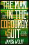 James Wolff: The Man in the Corduroy Suit, Buch