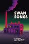 Lee Scott: Swan Songs, Buch