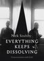 Nick Soulsby: Everything Keeps Dissolving, Buch