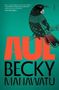 Becky Manawatu: Manawatu, B: Aue, Buch