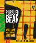 Peter Wakelin: Pursued by a Bear: The Art of William McClure Brown, Buch