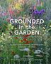 T. J. Maher: Grounded in the Garden, Buch