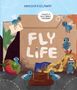 Text: "MOESHA KELLAWAY", "FLY LIFE", "THERE’S A BUZZ ABOUT THIS BOOK!", "TOP SECRET", "EVIL PLANS". 

Illustration mit lustigen Fliegen., Buch