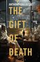Anthony Galluzzo: The Gift of Death, Buch