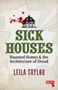 Leila Taylor: Sick Houses, Buch
