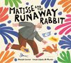 Titel: "Matisse and the Runaway Rabbit". Ein bärtiger Mann jagt ein Kaninchen. Bunte Blätter und Formen umrahmen die Szene., Buch