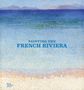 Text: "PAINTING THE FRENCH RIVIERA". Punktbild einer Küstenszene in Blau- und Beigetönen, Royal Academy of Arts-Logo unten links., Buch