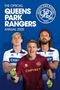 Grange: Official Queens Park Rangers FC Annual 2025, Buch