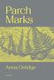 „Parch Marks“, Anna Orridge, gelbe Schrift auf grauem Hintergrund, darunter Farnblatt-Struktur im Design., Buch