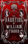 Ben Alderson: The Haunting of William Thorn, Buch