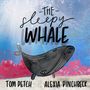"The Sleepy Whale" steht groß in der Mitte. Oben ist ein heller Himmel, unten ein Wal im Meer, mit Blasen und Korallen., Buch