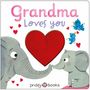 Priddy Books: Grandma Loves You, Buch