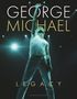 Texte: "GEORGE MICHAEL", "LEGACY". Ein Mann in weißem Tanktop streckt den Arm nach oben, mit Scheinwerferlicht im Hintergrund., Buch