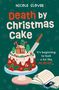 Titel: Death by Christmas Cake. Text: "It's beginning to look a lot like murder..." Illustration: Ein Kuchen mit einem Messer., Buch