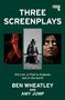 "THREE SCREENPLAYS" oben. Drei Fotos: Fackel, Feld, Erde. "Holding Cover" im Kreis. Autoren: Ben Wheatley und Amy Jump.