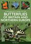 Titel: "A Naturalist's Guide to the Butterflies of Britain and Northern Europe" von Ted Benton. Untere Hälfte zeigt einen Schmetterling., Buch