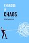 „THE EDGE OF CHAOS“, bearbeitet von Andrew Taylor. Mann zieht an einem Seil, das in einem chaotischen Knäuel endet.