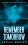 Arran Davies: Remember Tomorrow, Buch