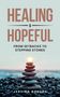 Jessica Rogers: Healing and Hopeful, Buch