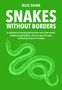 Rick Shine: Snakes Without Borders, Buch