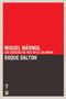 Roque Dalton: Miguel M rmol, Buch