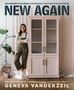"New Again," "Geneva Vanderzeil" in Großbuchstaben. Frau steht neben einem Schrank, trägt Malerhose, Boden aus Holz., Buch