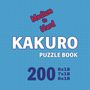 Cs Puzzle Books: Kakuro Puzzle Book 200 Games Medium to Hard, Buch