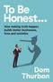 Dom Thurbon: To Be Honest..., Buch, Buch