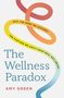 Amy Green: The Wellness Paradox, Buch, Buch