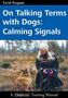 Turid Rugaas: On Talking Terms with Dogs: Calming Signals, Buch