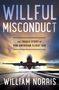 William Norris: Willful Misconduct, Buch
