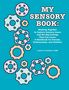 Lauren H Kerstein: My Sensory Book, Buch