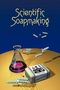 Kevin M Dunn: Scientific Soapmaking, Buch