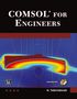 Mehrzad Tabatabaian: COMSOL for Engineers, Buch