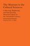 Annika Fisher: The Museum in the Cultural Sciences - Collecting, Displaying, and Interpreting Material Culture in the Twentieth Century, Buch