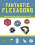 Nick Robinson: Fantastic Flexagons, Buch