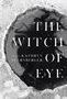 Kathryn Nuernberger: The Witch of Eye, Buch