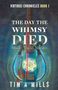 "VIRTUOSI CHRONICLES BOOK 1" und "THE DAY THE WHIMSY DIED" stehen prominent. Ein blaues Instrument mit Symbol im Hintergrund., Buch