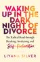 Buchtitel in bunten Buchstaben: "WAKING UP IN THE DARK NIGHT OF DIVORCE". Autor: Liyana Silver. Heller Hintergrund., Buch