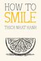 Thich Nhat Hanh: How to Smile, Buch