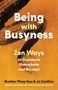 Brother Phap Huu: Being with Busyness, Buch