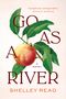 Shelley Read: Go as a River, Buch