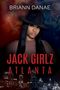 Briann Danae: Jack Girlz Atlanta, Buch