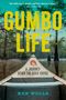 Ken Wells: Gumbo Life, Buch