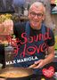 Die Schrift „The Sound of Love“ und „Max Mariola“. Ein fröhlicher Mann kocht mit Spaghetti in einer Pfanne., Buch