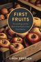 Linda Ziedrich: First Fruits, Buch