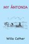 Willa Cather: My Ántonia, Buch