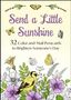 Good Books: Send a Little Sunshine, Buch