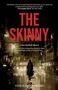 "THE SKINNY" oben in Rot, darunter "A Stan Kaminski Mystery". Unten: "HAROLD GOLDBERG". Dunkle Straße, einsame Person., Buch