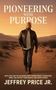 Jeffrey Price: Pioneering with Purpose, Buch
